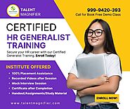 Website at https://www.talentmagnifier.com/online-hr-generalist-practical-certification-training-course-institute/