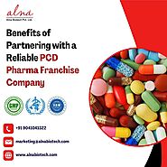 Benefits of Partnering with Reliable PCD Pharma Franchise Company