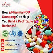 How a Pharma PCD Company Can Help You Build a Profitable Business?