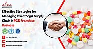 Effective Strategies for Managing Inventory & Supply Chain in PCD Franchise Business