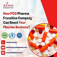 How PCD Pharma Franchise Company Can Boost Your Pharma Business?