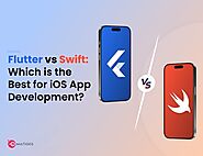 Flutter vs Swift: What to Choose for the Next iOS App Project?