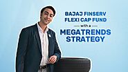 Megatrends Future Investment - Bajaj Finserv Flexi Cap Fund | Bajaj Finserv Mutual fund