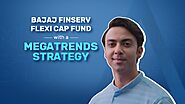 Explore Advantages of Megatrends Investing - Bajaj Finserv Flexi Cap Fund | Bajaj Finserv Mutual fund
