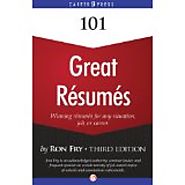 101 Great Resumes: Winning Resumes for Any Situation, Job or Career