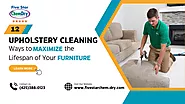 12 Upholstery Cleaning Ways to Maximize the Lifespan of Your Furniture