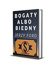 Bogaty albo biedny - Jerzy Ford - Prestiżowe wydawnictwo Chrisa Goldina