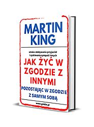 Jak żyć w zgodzie z innymi - Martin King - Prestiżowe wydawnictwo Chrisa Goldina