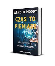 Czas to pieniądz - Arnold Moody - Prestiżowe wydawnictwo Chrisa Goldina