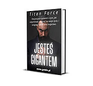 Jesteś gigantem - Titan Force - Prestiżowe wydawnictwo Chrisa Goldina