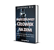 Najszczęśliwszy człowiek na Ziemi - Jonathan Bro - Prestiżowe wydawnictwo Chrisa Goldina