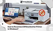 How to Reconnect Offline Brother Printer to Windows?