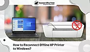 How to Reconnect Offline HP Printer to Windows?