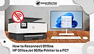 How to Reconnect Offline HP OfficeJet 9015e Printer to a PC?