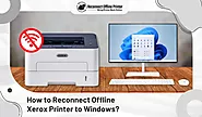 How to Reconnect Offline Xerox Printer to Windows?