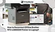 How to Reconnect Offline Brother MFC-L5800DW Printer to Laptop?