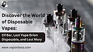 iframely: Discover the World of Disposable Vapes: Elf Bar, Lost Vape Orion Disposable, and Lost Mary