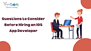 Top 10 Crucial Questions to Ask Before Hiring an iOS App Developer