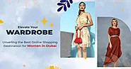 Best Online Shopping Destination for Women in Dubai, UAE