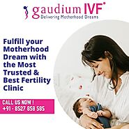 Best IVF Treatment in Delhi – Gaudium IVF