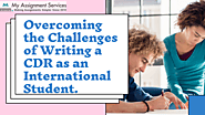 Key Challenges Faced by International Students While Writing a CDR
