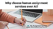 Why Choose Assignment Services Over AI? Know Here! - Routineblog.com