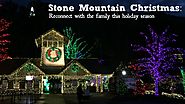 Stone Mountain Christmas: Reconnect with the family this holiday season