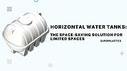 Horizontal Water Tanks: The Space-Saving Solution for Limited Spaces