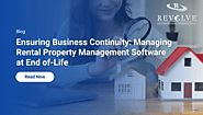 Managing Rental Property Management Software at End of-Life