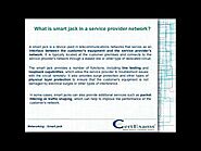 What is a smart jack in a service provider network?