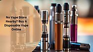 No Vape Store Nearby? Buy A Disposable Vape Online - Georgia, USA - Post Free Ads Without Registration