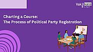 Charting a Course: The Process of Political Party Registration