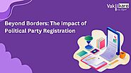 Beyond Borders: The Impact of Political Party Registration