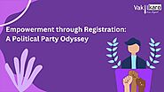 Empowerment through Registration: A Political Party Odyssey