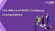 The Allure of Nidhi Company Incorporation
