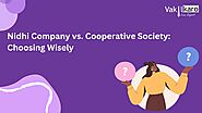 Nidhi Company vs. Cooperative Society: Choosing Wisely