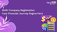 Nidhi Company Registration: Your Financial Journey Begins Here