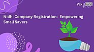 Nidhi Company Registration: Empowering Small Savers