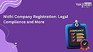 Nidhi Company Registration: Legal Compliance and More