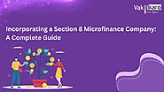 Incorporating a Section 8 Microfinance Company: A Complete Guide