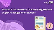Section 8 Microfinance Company Registration: Legal Challenges and Solutions