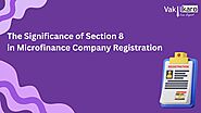 The Significance of Section 8 in Microfinance Company Registration