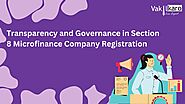 Transparency and Governance in Section 8 Microfinance Company Registration