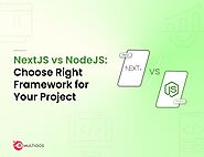 Next.js vs Node.js - Choosing the Right Framework for Backend Development