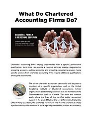 What Do Chartered Accounting Firms Do?
