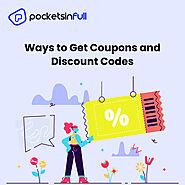Ways to Get Coupons and Discount Codes