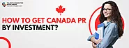 How to Get Canada PR by Investment?