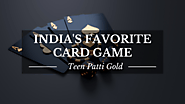 Teen Patti Gold: India's Favorite Card Game