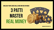 3 Patti Master Real Money: Unleash Your Card Skills and Win Big in India!