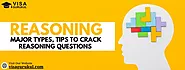 Reasoning: Major Types, Tips to Crack Reasoning Questions